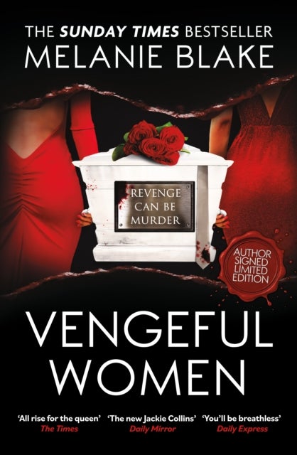 Vengeful Women - A glamorous, sexy thriller of fame, power and revenge from the new queen of the bonkbuster