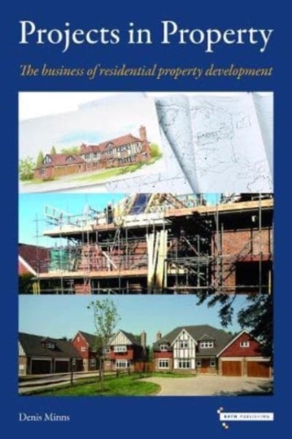 Bilde av Projects In Property: The Business Of Residential Property Development Av Denis Minns