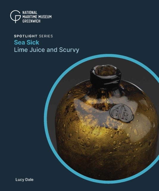 Sea Sick - Lime Juice and Scurvy