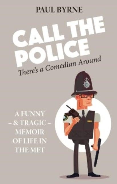 Call The Police - There's a Comedian Around