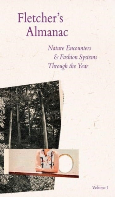 Fletcher's Almanac - Nature encounters & fashion systems through the year