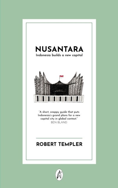 Nusantara - Indonesia builds a new capital