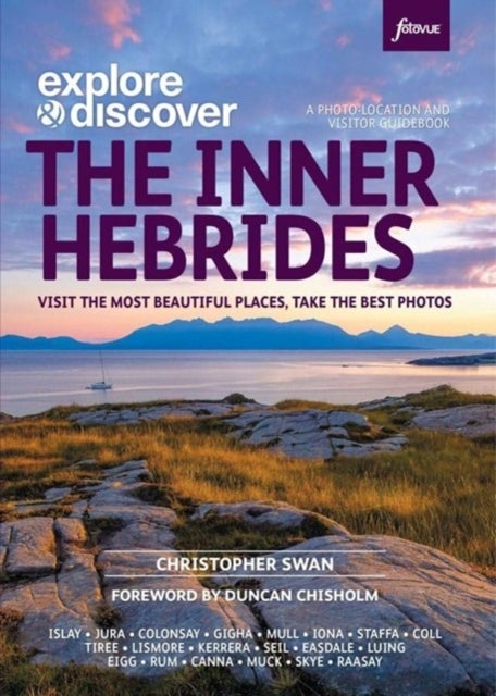 Bilde av Explore &amp; Discover: The Inner Hebrides Av Christopher Swan