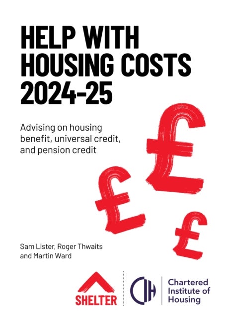 Help With Housing Costs 2024-2025 - Advising on housing benefit, universal credit and pension credit