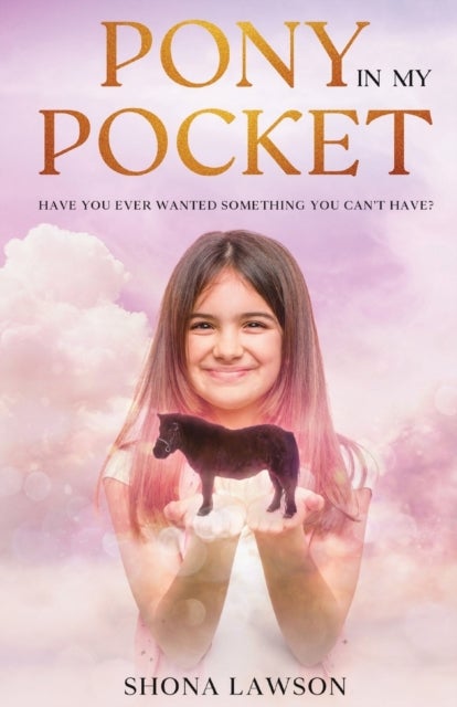 Pony in My Pocket - Have you ever wanted something you cant have?