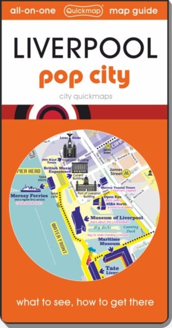 Liverpool - pop city - Map guide of What to see & How to get there