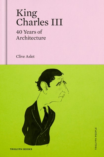 King Charles III - 40 Years of Architecture