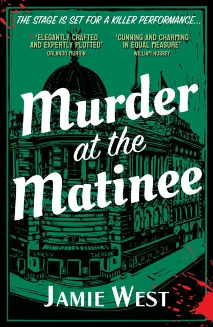 Murder at the Matinee - This golden-age style theatrical murder mystery is perfect for fans of Richard Osman, Robert Thorogo