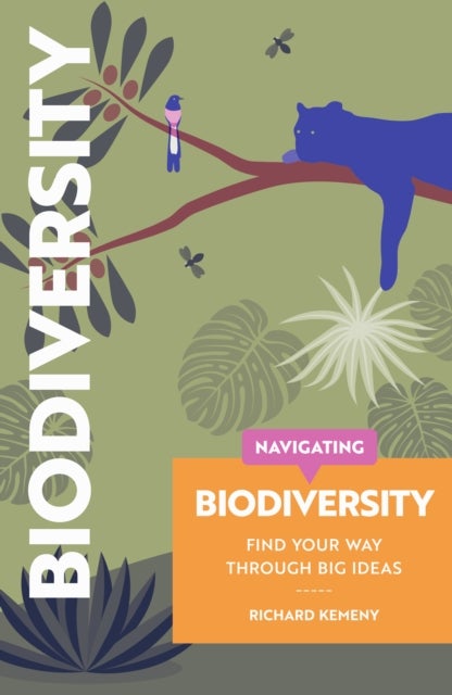 Navigating Biodiversity - Find Your Way Through Big Ideas