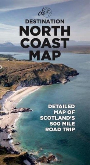 North Coast Road Trip Map - Detailed A1 Map to Scotland's 500-mile Roadtrip