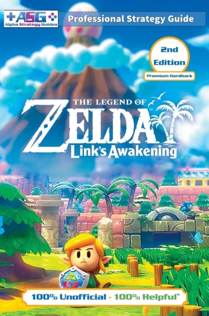 Bilde av The Legend Of Zelda Links Awakening Strategy Guide (2nd Edition - Premium Hardback) Av Alpha Strategy Guides