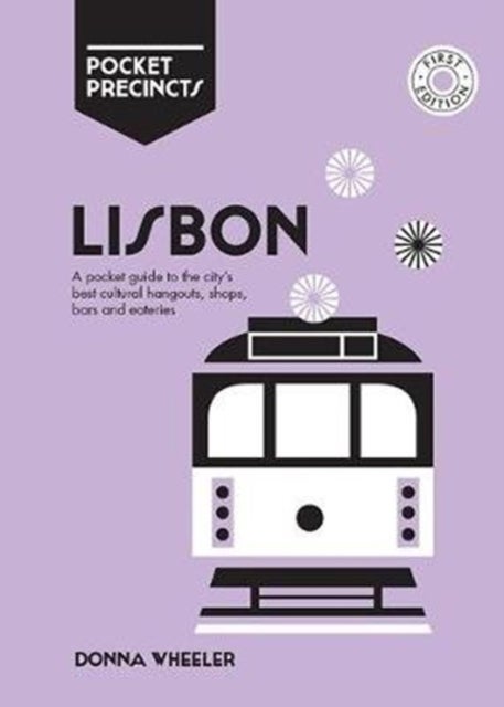 Lisbon Pocket Precincts - A Pocket Guide to the City's Best Cultural Hangouts, Shops, Bars and Eateries