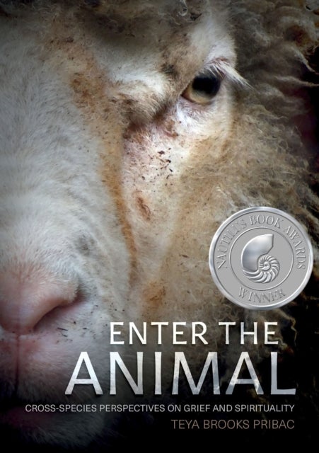 Enter the Animal - Cross-species Perspectives on Grief and Spirituality