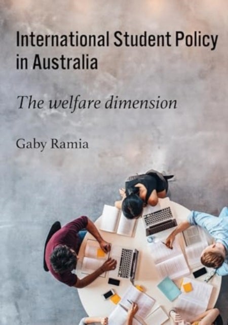International Student Policy in Australia - The welfare dimension