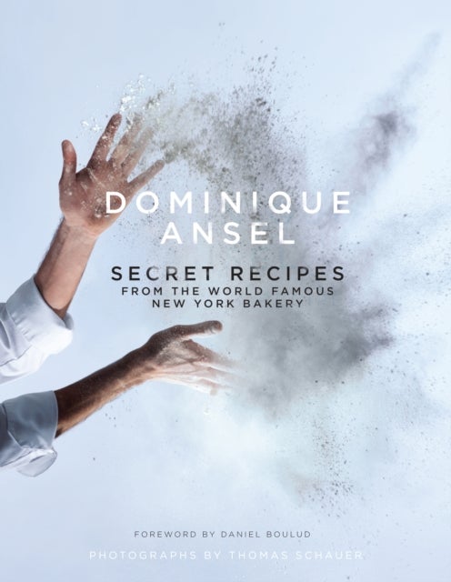 Bilde av Dominique Ansel: Secret Recipes From The World Famous New York Bakery Av Dominique Ansel