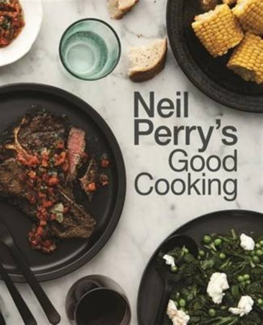 Bilde av Neil Perry&#039;s Good Cooking Av Neil Perry