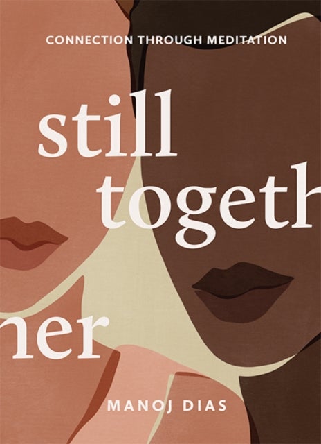 Still Together - Connection Through Meditation