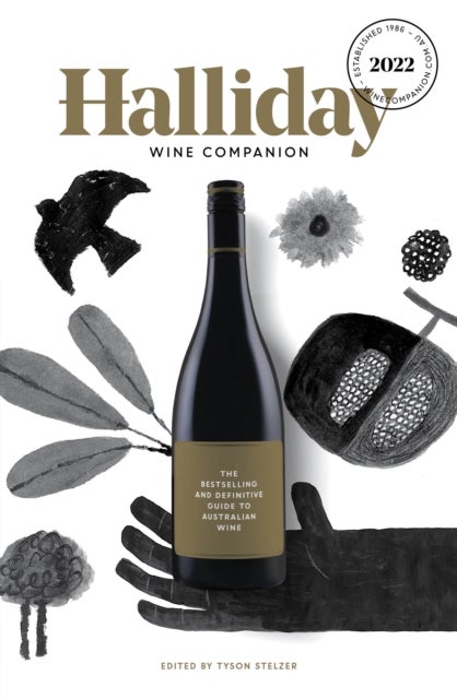 Halliday Wine Companion 2022 - The Bestselling and Definitive Guide to Australian Wine