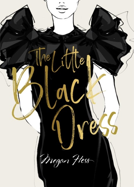 Bilde av Megan Hess: The Little Black Dress Av Megan Hess
