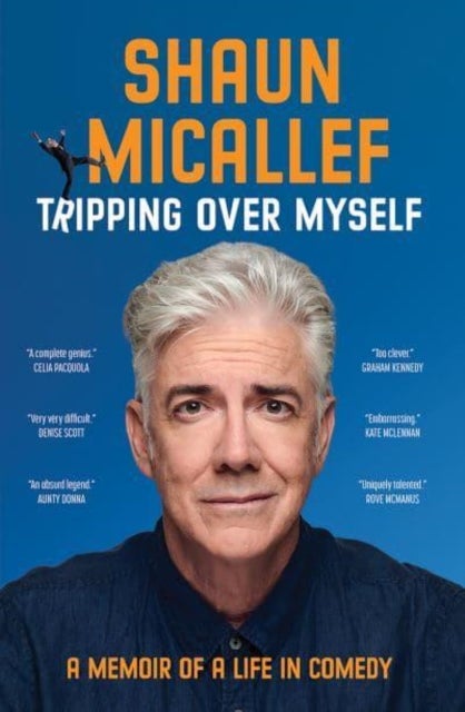 Tripping Over Myself - A Memoir of a Life in Comedy