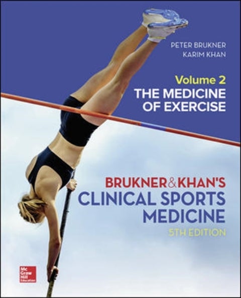 CLINICAL SPORTS MEDICINE: THE MEDICINE OF EXERCISE 5E, VOL 2 - The medicine of exercise, Volume 2