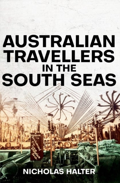Bilde av Australian Travellers In The South Seas Av Nicholas Halter