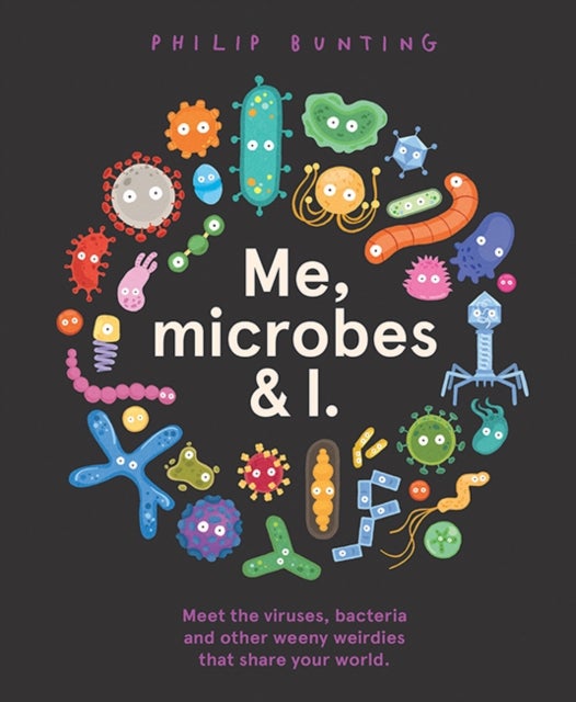Bilde av Me, Microbes And I Av Philip Bunting