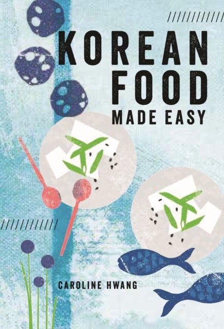 Bilde av Korean Food Made Easy Av Caroline Hwang