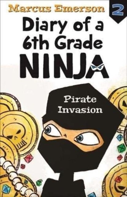 Bilde av Pirate Invasion: Diary Of A 6th Grade Ninja Book 2 Av Marcus Emerson