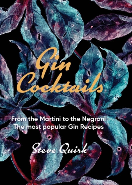 Gin Cocktails - From the Martini to the Negroni. The most popular Gin recipes
