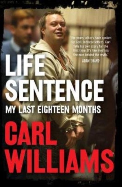 Life Sentence - My last eighteen months