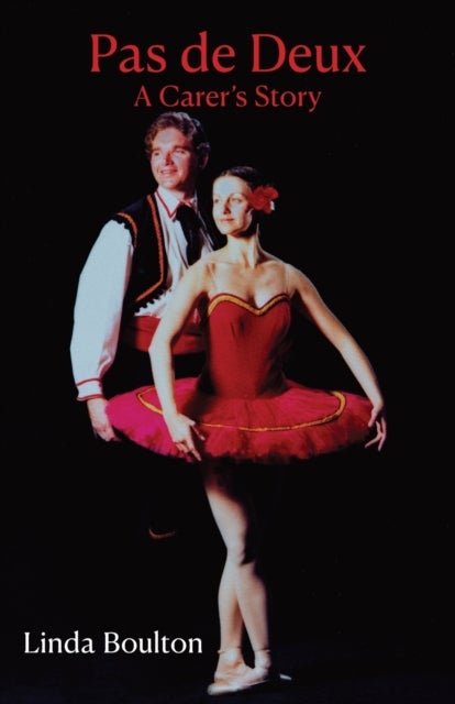 Pas de Deux - A Carer's Story