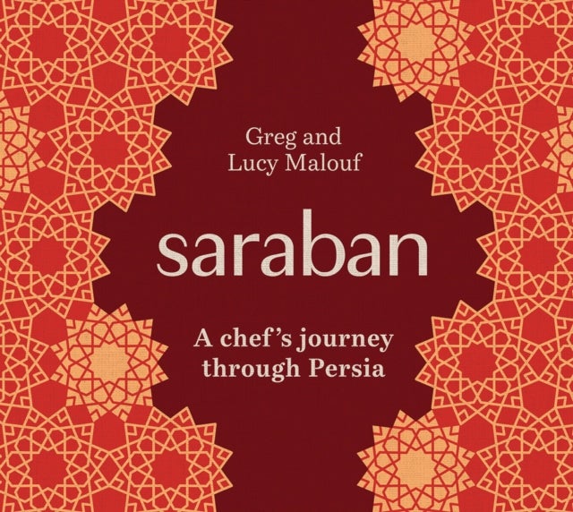 Saraban - A Chef's Journey Through Persia