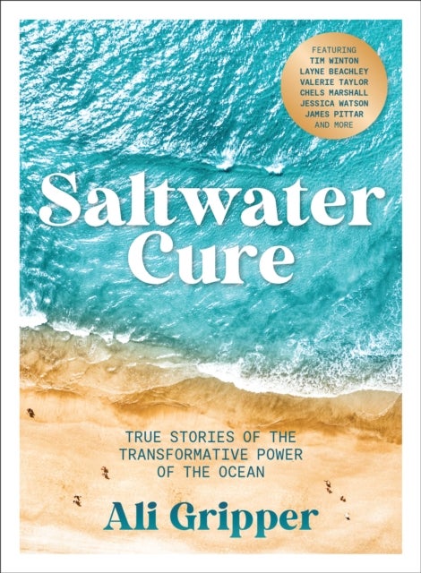 Saltwater Cure - True stories of the transformative power of the ocean