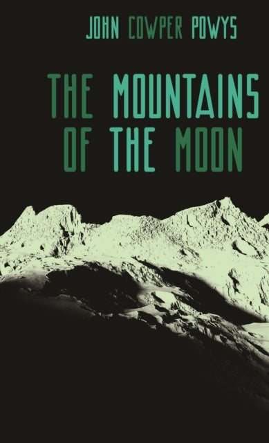 The Mountains of the Moon - A Lunar Love-Story