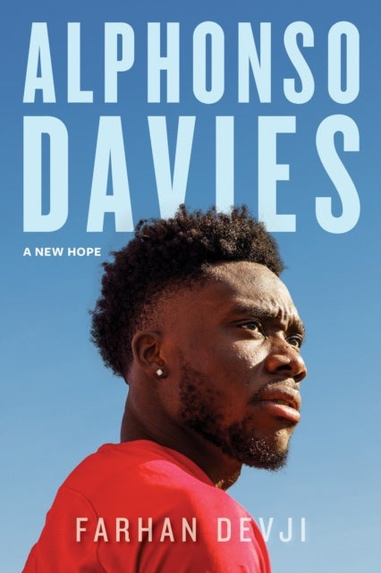Alphonso Davies - A New Hope