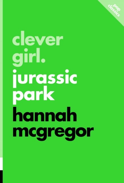Clever Girl - Jurassic Park
