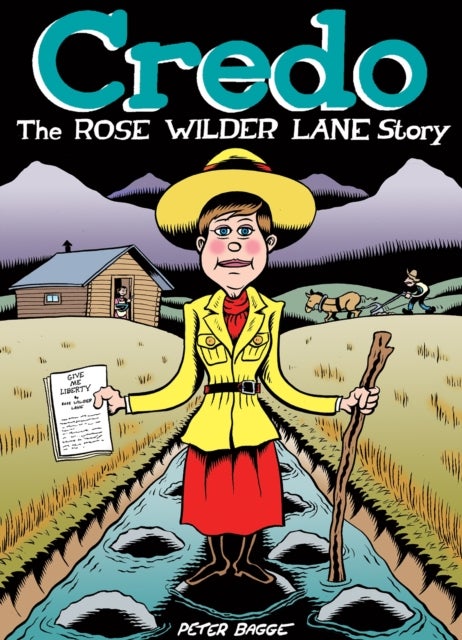 Credo - The Rose Wilder Lane Story
