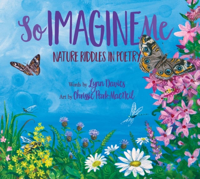 So Imagine Me - Nature Riddles in Poetry