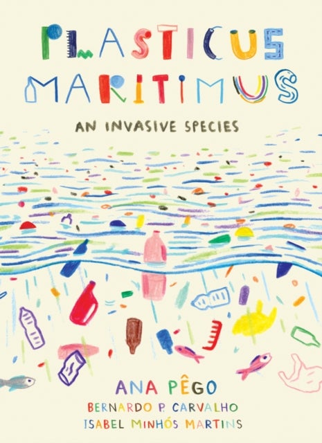 Plasticus Maritimus - An Invasive Species