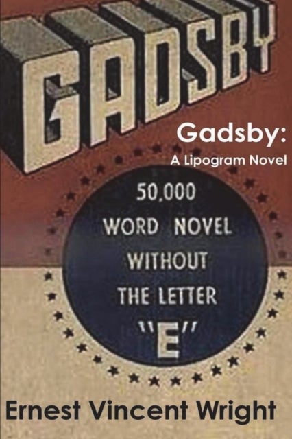 Gadsby - A Lipogram Novel