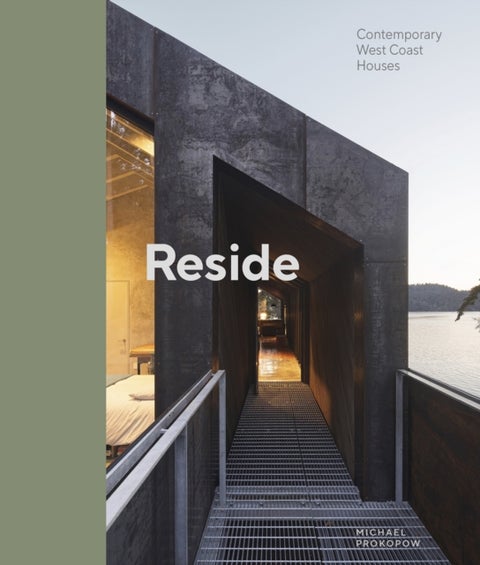 Reside - Contemporary West Coast Houses