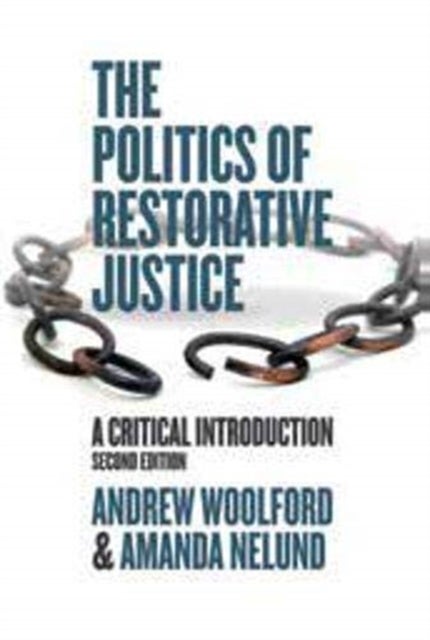 The Politics of Restorative Justice - A Critical Introduction