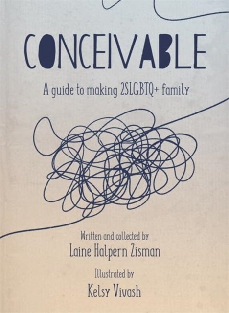 Conceivable - A Guide to Making 2SLGBTQ+ Family