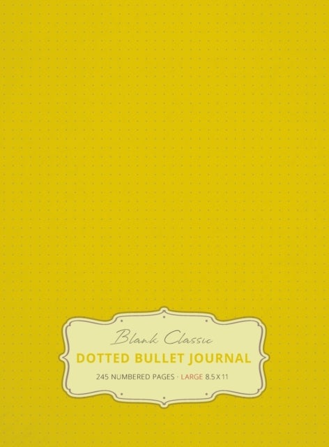 Large 8.5 x 11 Dotted Bullet Journal (Banana #5) Hardcover - 245 Numbered Pages