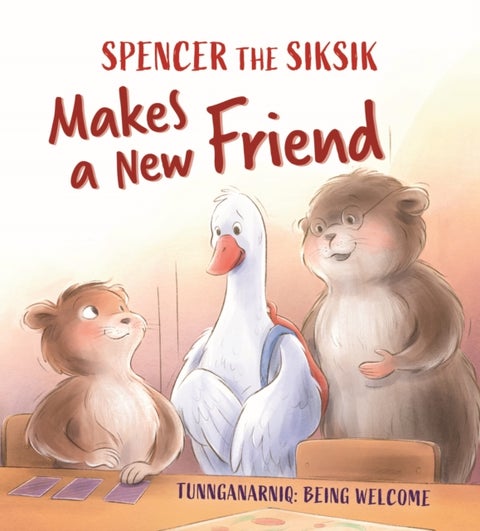 Spencer the Siksik Makes a New Friend - English Edition
