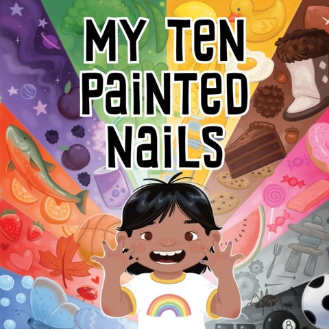 My Ten Painted Nails - Bilingual Inuktitut and English Edition