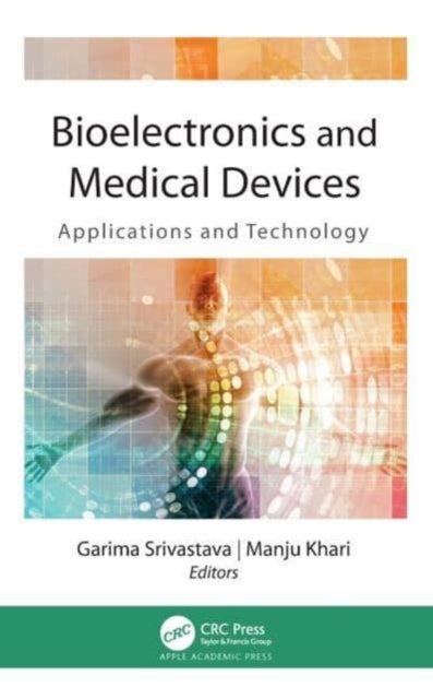 Bioelectronics and Medical Devices - Applications and Technology