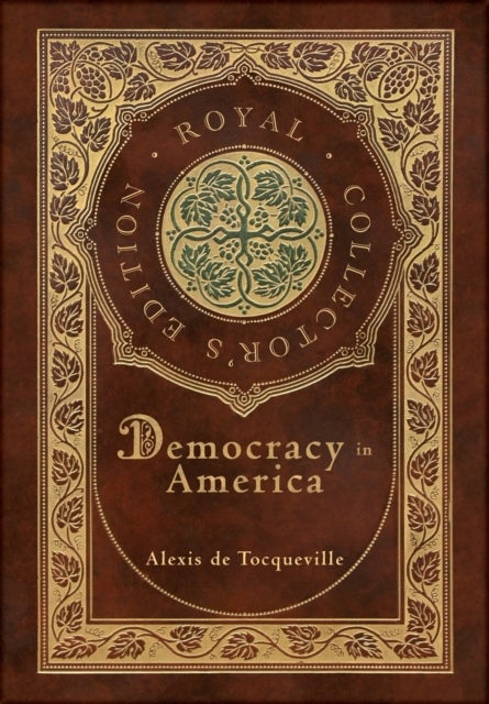 Bilde av Democracy In America (royal Collector&#039;s Edition) (annotated) (case Laminate Hardcover With Jacket) Av Alexis De Tocqueville