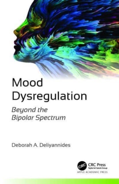Mood Dysregulation - Beyond the Bipolar Spectrum